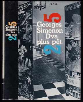 Dva plus pět - Georges Simenon (1987, Práce) - ID: 837796