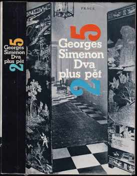 Dva plus pět - Georges Simenon (1987, Práce) - ID: 464308