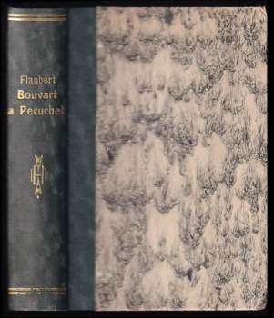 Gustave Flaubert: Dva přátelé Bouvard a Pécuchet