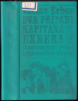 Dva případy kapitána Exnera : Poklad byzantskéko kupce. Znamení lyry