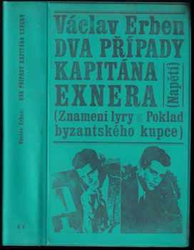Dva případy kapitána Exnera : Poklad byzantskéko kupce. Znamení lyry