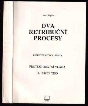 Karel Kaplan: Dva retribuční procesy komentované dokumenty - (1946-1947)