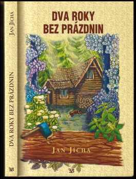 Dva roky bez prázdnin