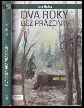 Jan Jícha: Dva roky bez prázdnin