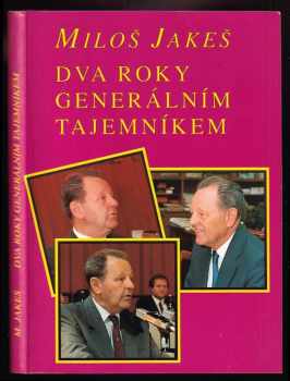 Miloš Jakeš: Dva roky generálním tajemníkem