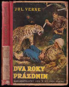 Dva roky prázdnin - Jules Verne (1947, Jos. R. Vilímek) - ID: 555484