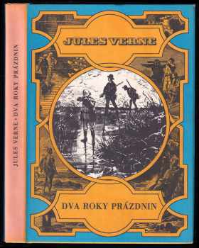 Dva roky prázdnin : pro čtenáře od 9 let - Jules Verne (1990, Albatros) - ID: 815849