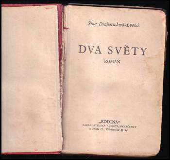 Sína Drahorádová-Lvová: Dva světy