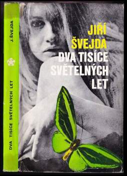 Jiří Švejda: Dva tisíce světelných let