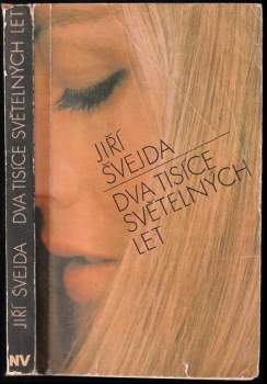 Jiří Švejda: Dva tisíce světelných let