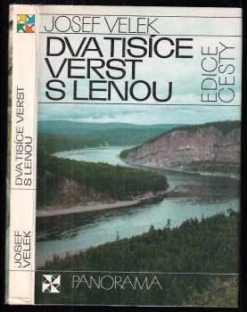 Dva tisíce verst s Lenou - Josef Velek (1987, Panorama) - ID: 790758