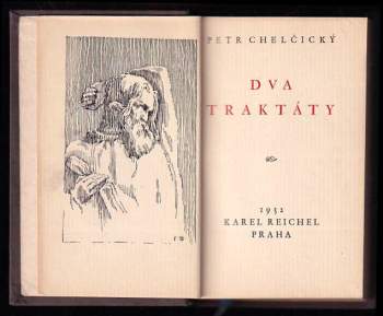 Petr Chelčický: Dva traktáty