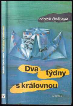 Morris Gleitzman: Dva týdny s královnou