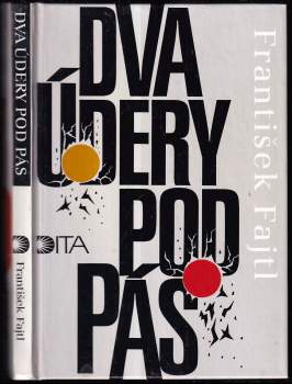 František Fajtl: Dva údery pod pás