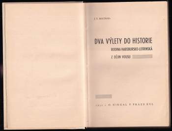 Josef Svatopluk Machar: Dva výlety do historie