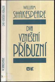 William Shakespeare: Dva vznešení příbuzní