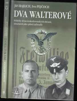 Jiří Rajlich: Dva Walterové