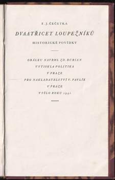 František Josef Čečetka: Dvaatřicet loupežníků