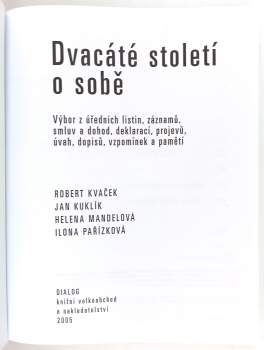 Robert Kvaček: Dvacáté století o sobě
