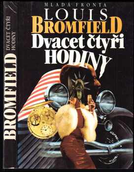 Louis Bromfield: Dvacet čtyři hodiny