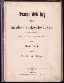 Karel Bulíř: Dvacet dvě hry milé mládeže česko-slovanské