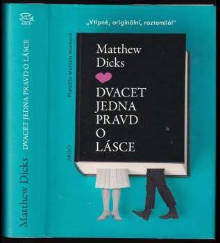 Dvacet jedna pravd o lásce - Matthew Dicks (2020, Argo) - ID: 767474