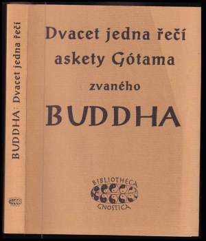 Dvacet jedna řečí askety Gótama zvaného Buddha