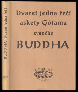 Dvacet jedna řečí askety Gótama zvaného Buddha