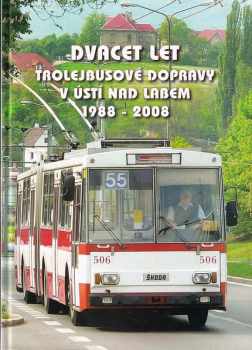 Dvacet let trolejbusové dopravy v Ústí nad Labem
