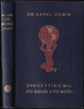 Karel Domin: Dvacet tisíc mil po souši a po moři