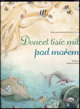 Jules Verne: Dvacet tisíc mil pod mořem
