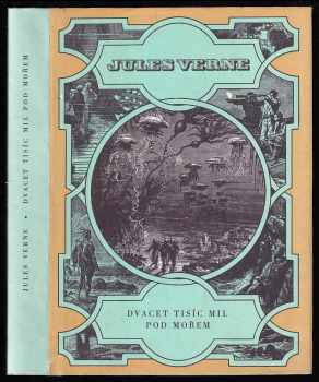 Dvacet tisíc mil pod mořem : pro čtenáře od 9 let - Jules Verne (1987, Albatros) - ID: 465203