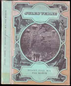 Jules Verne: Dvacet tisíc mil pod mořem : Díl 1-1