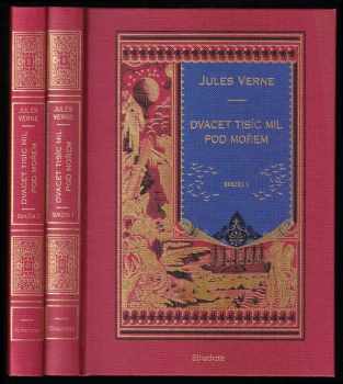 Jules Verne: Dvacet tisíc mil pod mořem - svazek 1 a 2 - KOMPLET