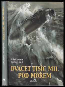 Dvacet tisíc mil pod mořem - Ondřej Neff (2008, Albatros) - ID: 712384