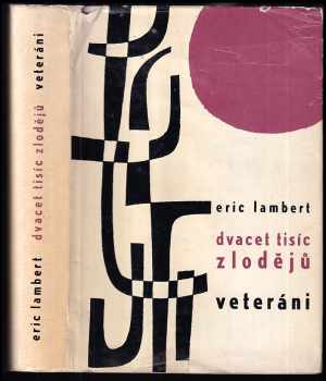 Dvacet tisíc zlodějů: Veteráni - Eric Lambert (1965, Naše vojsko) - ID: 298529