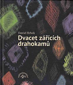 Dvacet zářících drahokamů