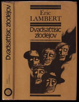 Eric Lambert: Dvadsaťtisíc zlodejov