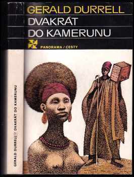 Dvakrát do Kamerunu - Gerald Malcolm Durrell (1986, Panorama) - ID: 654797