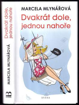 Dvakrát dole, jednou nahoře
