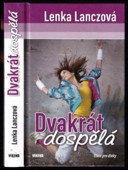 Lenka Lanczová: Dvakrát dospělá