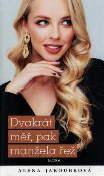 Dvakrát měř, pak manžela řež