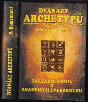 Brigitte Hamannová,: Dvanáct archetypů