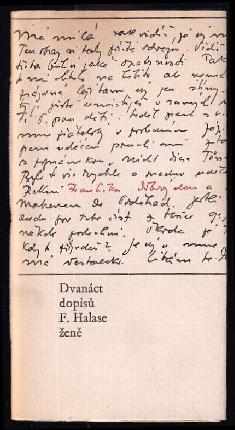 Dvanáct dopisů F. Halase ženě - František Halas (1965, Československý spisovatel) - ID: 114877