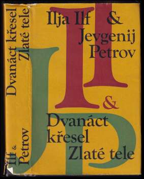Il'ja Arnol'dovič Il'f: Dvanáct křesel ; Zlaté tele