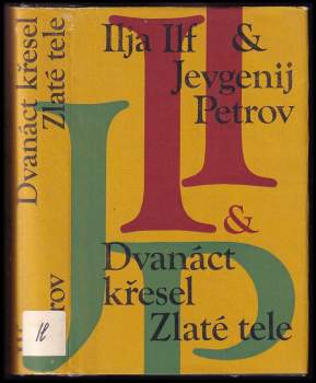 Il'ja Arnol'dovič Il'f: Dvanáct křesel ; Zlaté tele