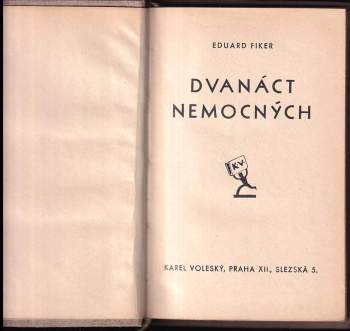 Eduard Fiker: Dvanáct nemocných