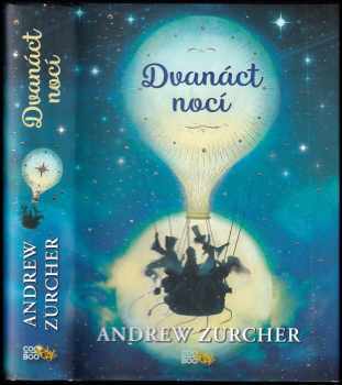 Andrew Zurcher: Dvanáct nocí