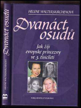 Helene Walterskirchen: Dvanáct osudů