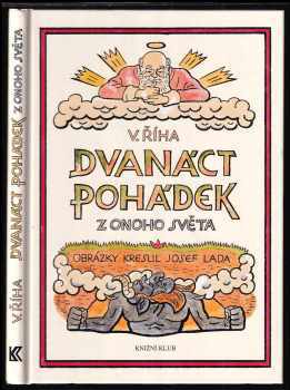 Dvanáct pohádek z onoho světa - Václav Říha (2015, Knižní klub) - ID: 1842821